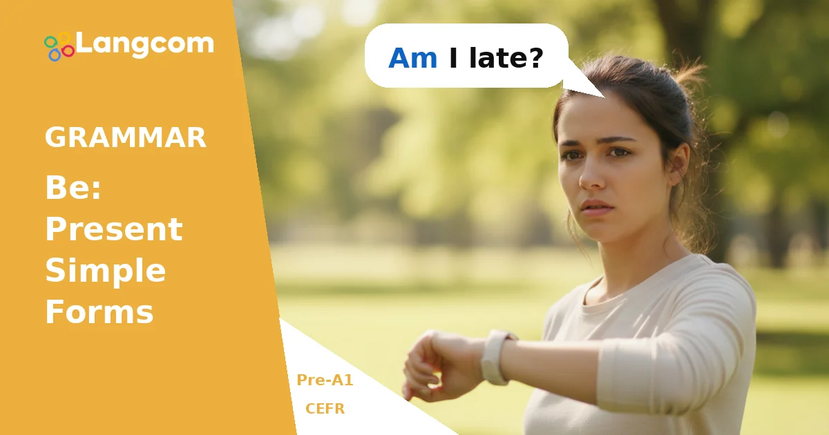 Ask Questions with 'To Be' (Present Simple) - Pre-A1 English Grammar — Pre-A1 English grammar lesson by Langcom