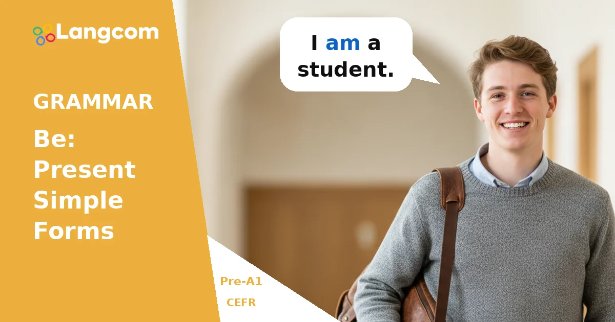 Master Verb Be: Positive and Negative (Pre-A1 English Grammar) — Pre-A1 English grammar lesson by Langcom