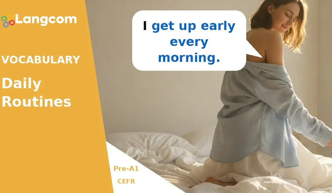English Daily Routines: Essential Pre-A1 Vocabulary for Your Day