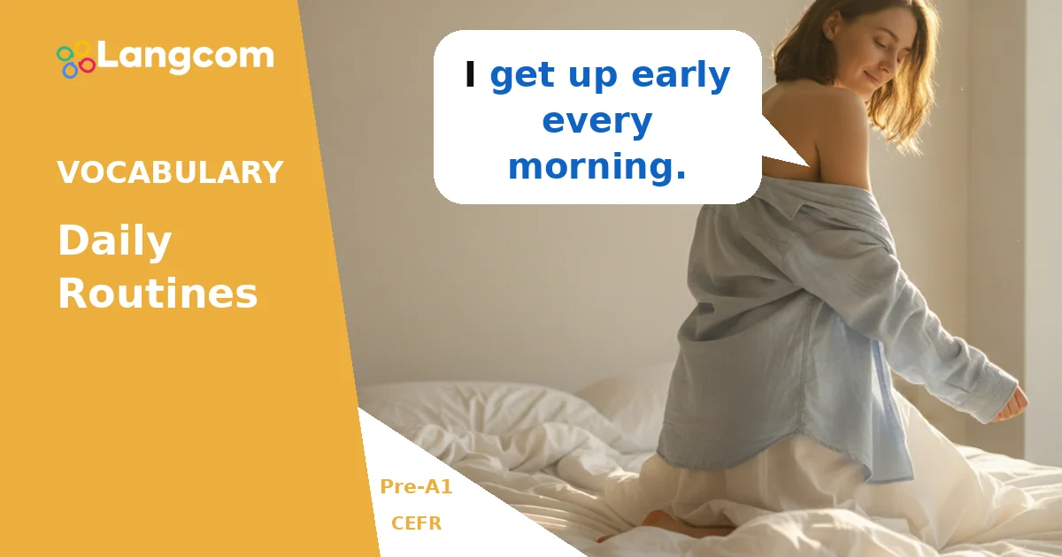 English Daily Routines: Essential Pre-A1 Vocabulary for Your Day — Pre-A1 English vocabulary lesson by Langcom