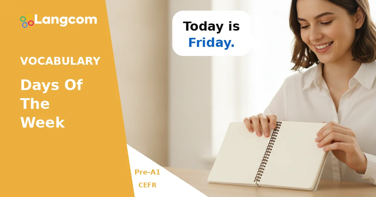 Learn the Days of the Week (Pre-A1 English Vocabulary) — Pre-A1 English vocabulary lesson by Langcom