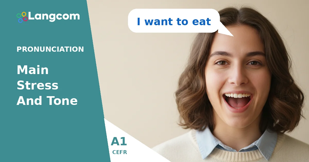 A1 English Pronunciation: Master Main Stress and Tone — A1 English pronunciation lesson by Langcom