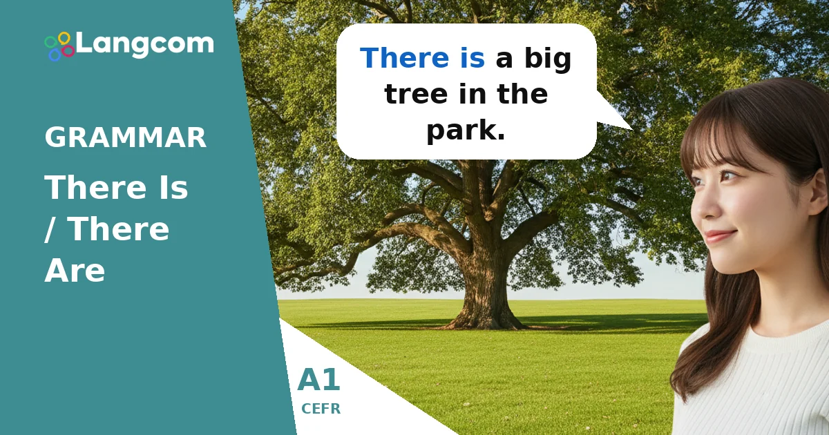 There is / There are: Expressing Existence (A1 English Grammar) There is / There are: Expressing Existence (A1 English Grammar) — A1 English grammar lesson by Langcom